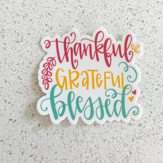 Thankful Grateful Blessed Sticker