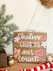 Christmas Calories Don't Count Wood Pallet Sign