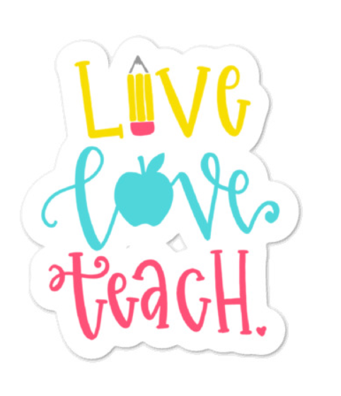 Live Love Teach Sticker