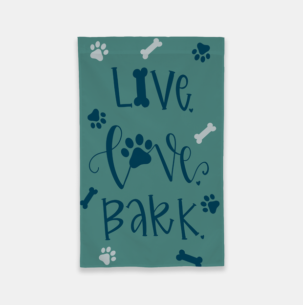 Live Love Bark Garden Flag