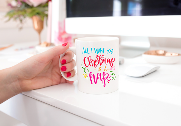 All I Want for Christmas is a Nap Coffee Mug