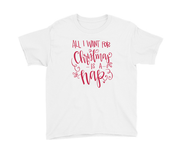 All I Want for Christmas is a Nap Youth Tee