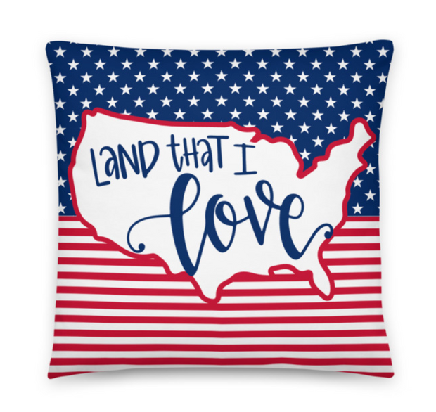 Land that I Love Patriotic Pillow