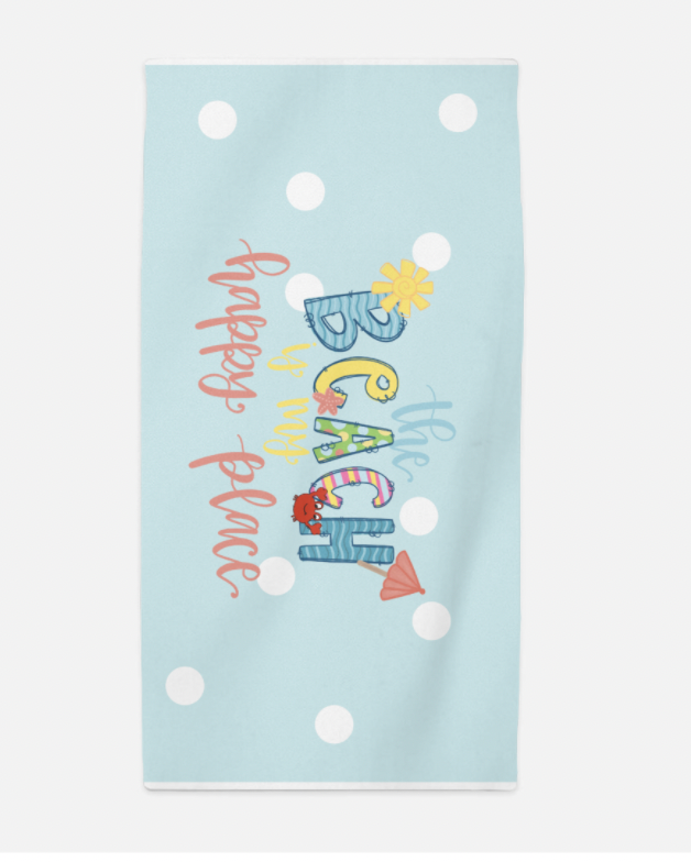 Beach is My Happy Place Towel – The Redheaded Camel