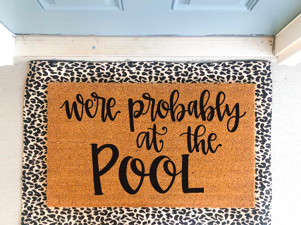 Probably at The Pool Coir Door Mat